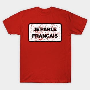 I speak French - France language T-Shirt